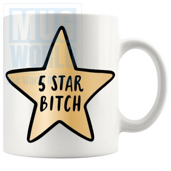 5 Star Bitch Mug