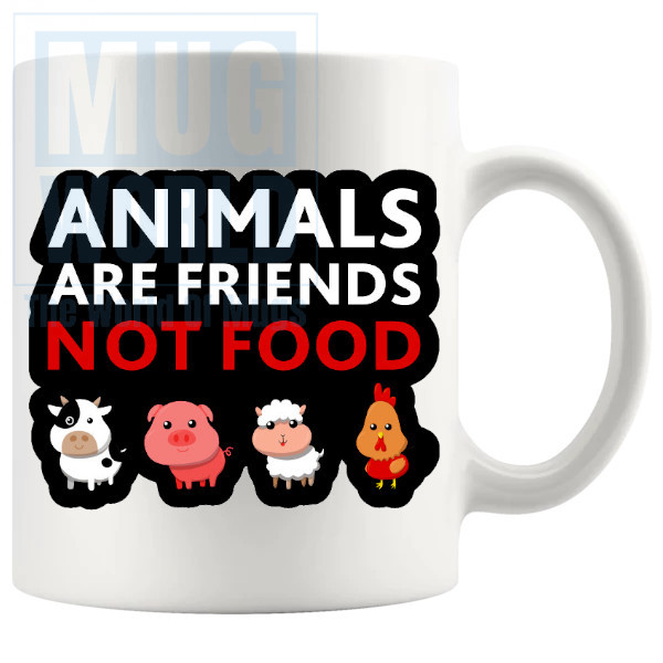 Animals Are Friends Not Food Mug