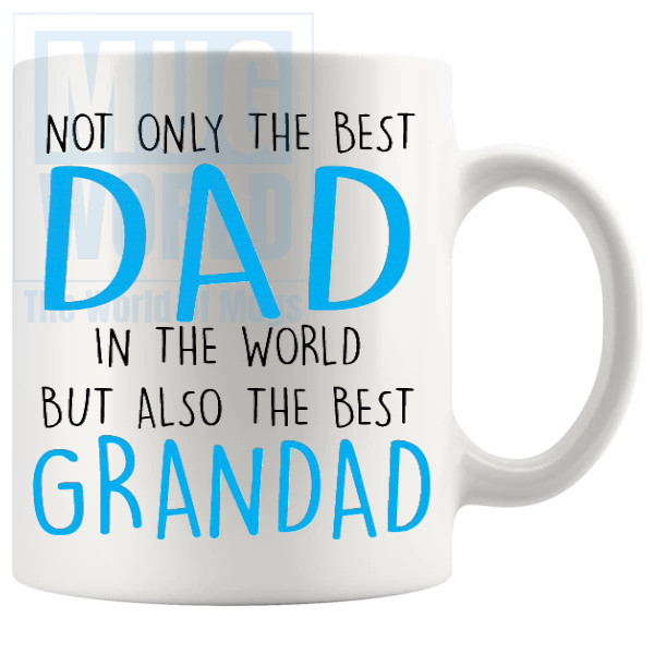 Best Dad And Grandad Mug