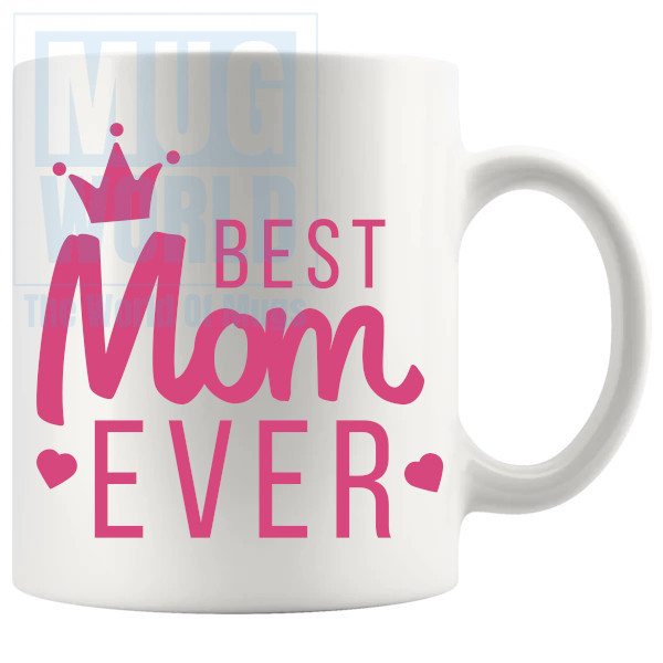 Best Mom Ever Mug 2