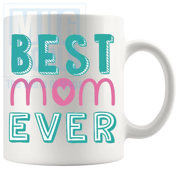 Best Mom Ever Mug 3