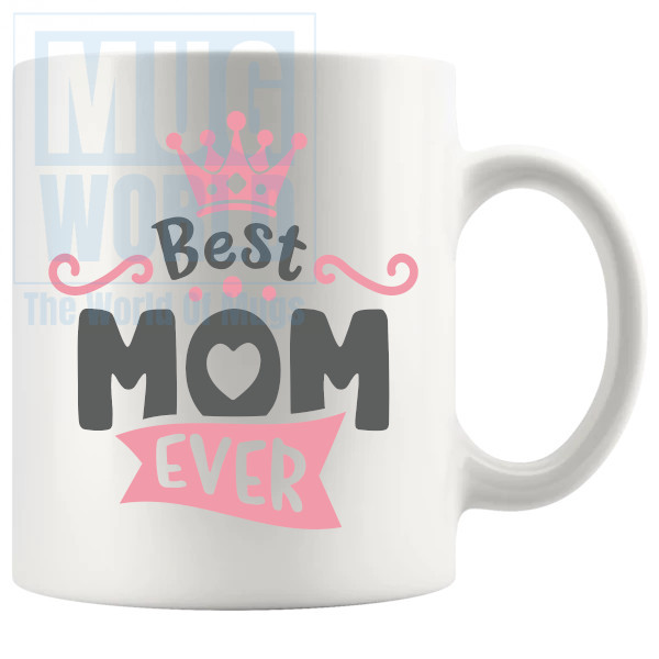 Best Mom Ever Mug v3