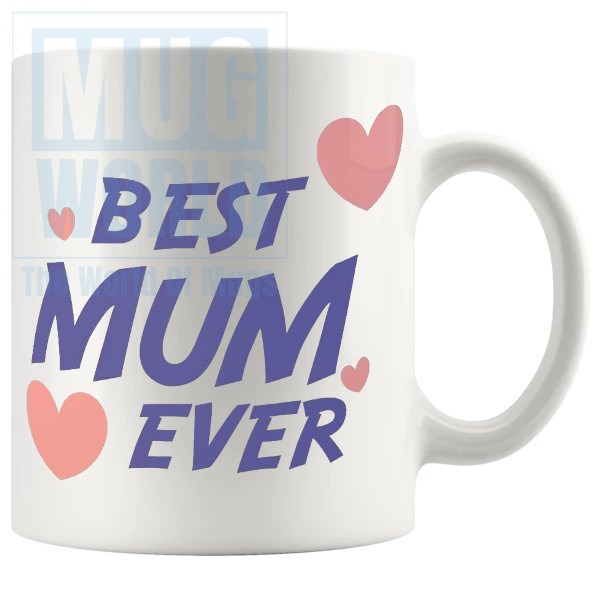 Best Mom Ever Mug