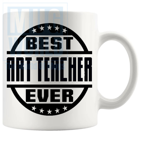 Best Art Teacher Ever Mug