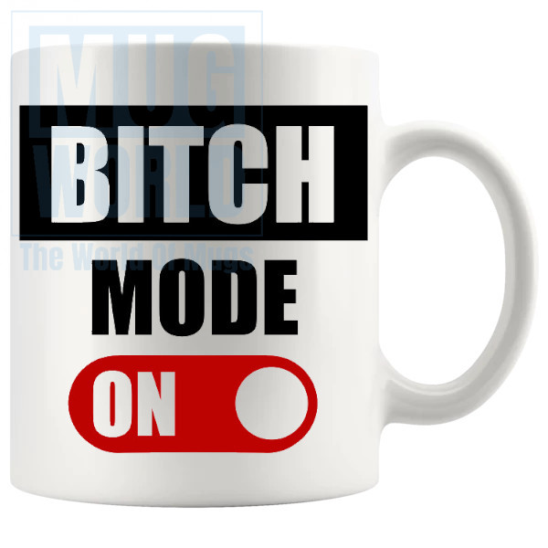 Bitch Mode On Mug in Red