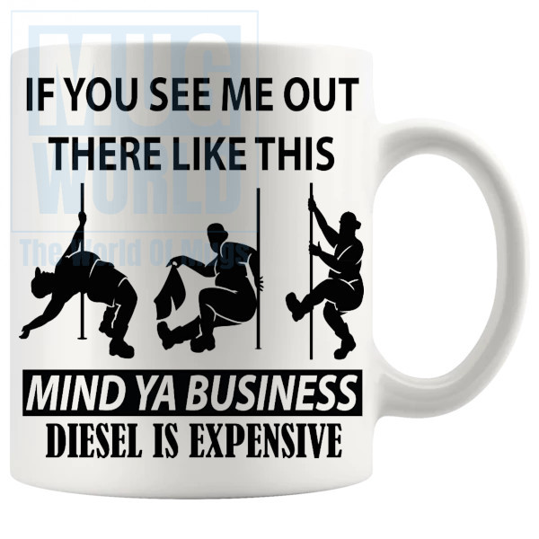 Diesel Is Expensive Mug