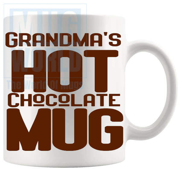 Grandmas hot chocolate mug