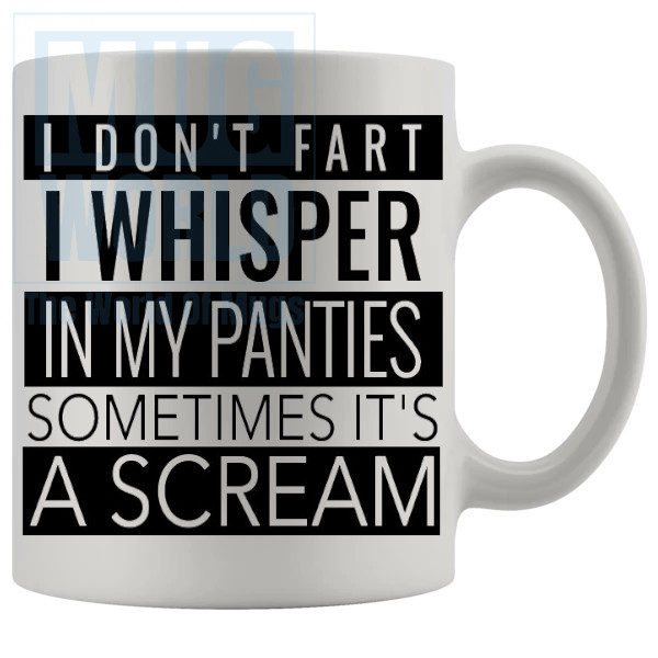 I Dont Fart Mug