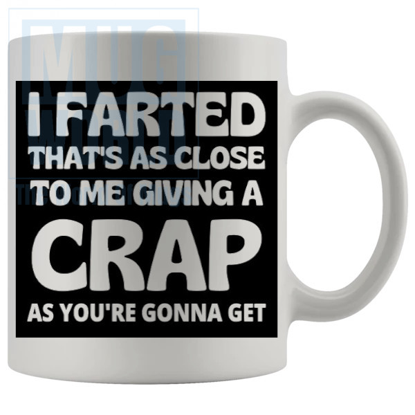 I Farted Mug