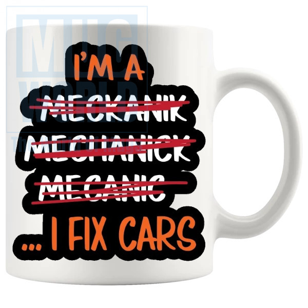 I Fix Cars Mug Novelty Handmade Gifts