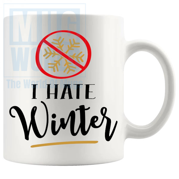 I Hate Winter Mug