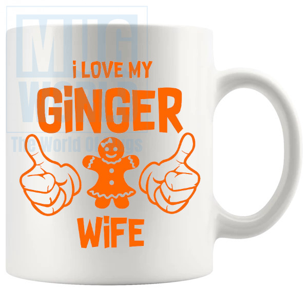 I Love My Ginger Wife Mug