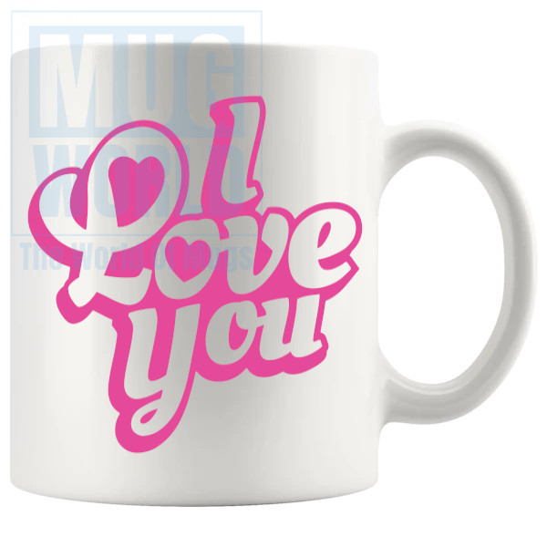 I Love You Mug