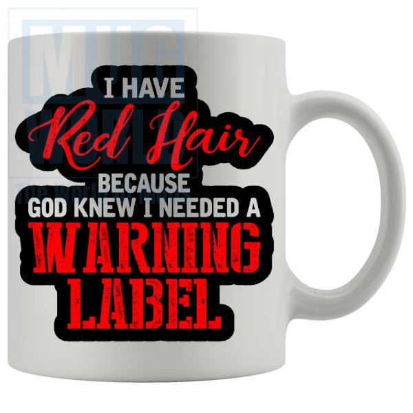 I Need A Warning Label Mug Style 2