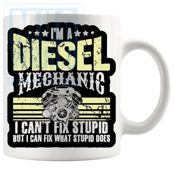 Im A Diesel Mechanic Mug Novelty Handmade Gifts