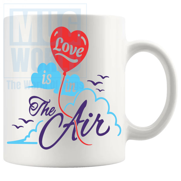 Love Is In The Air Mug v3