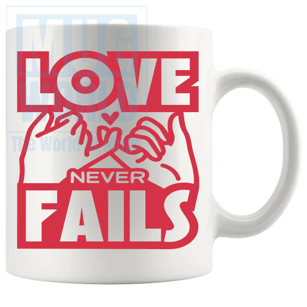 Love Never Fails Mug v2