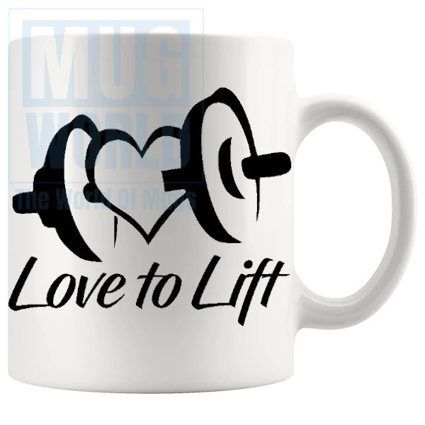 Love To Lift Mug