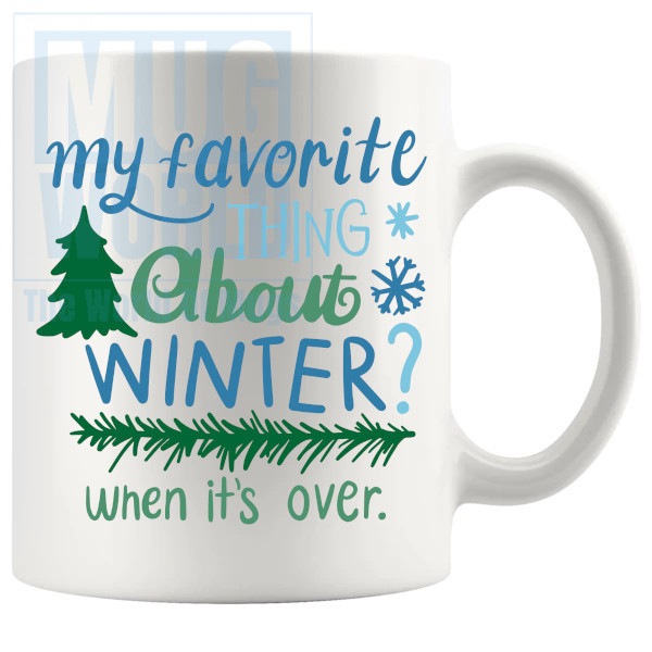 My Favourite Thing About Winter Mug