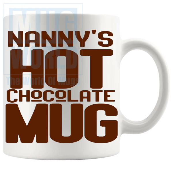 Nannys hot chocolate mug