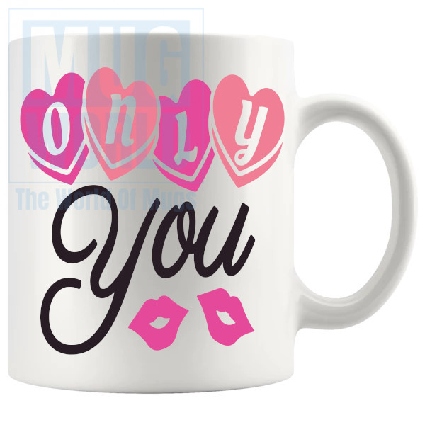 Only You Mug