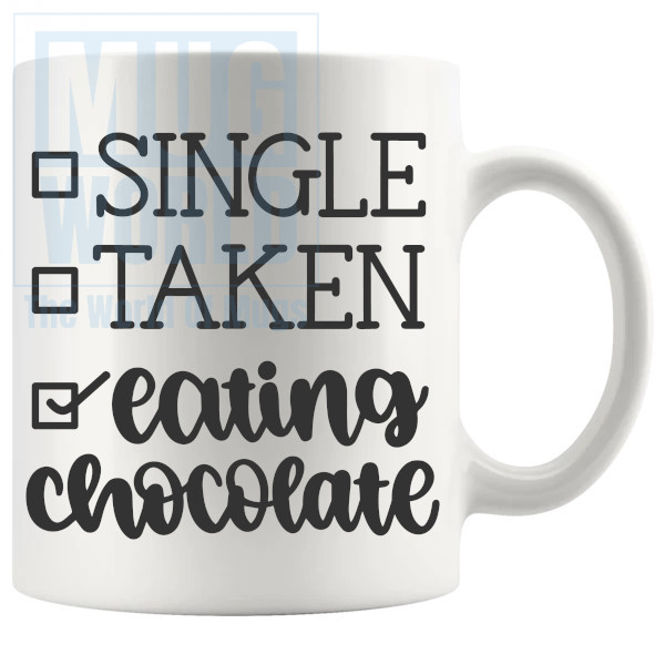 Single Taken Eating Chocolate Mug