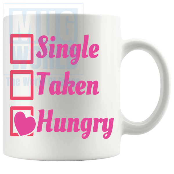 Single Taken Hungry Mug