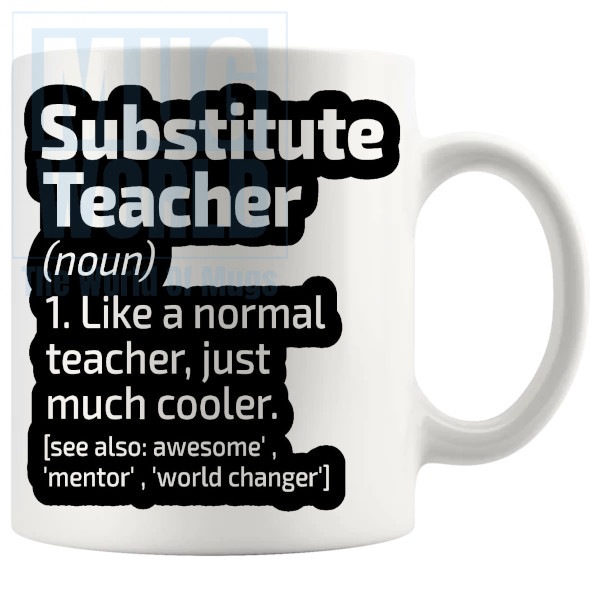 Substitute Teacher Mug