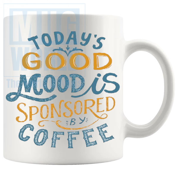 Todays Good Mood Mug