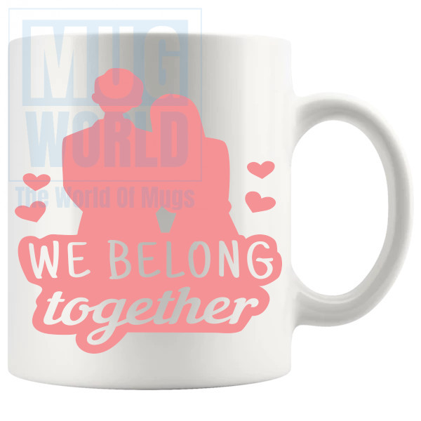 We Belong Together Mug v2