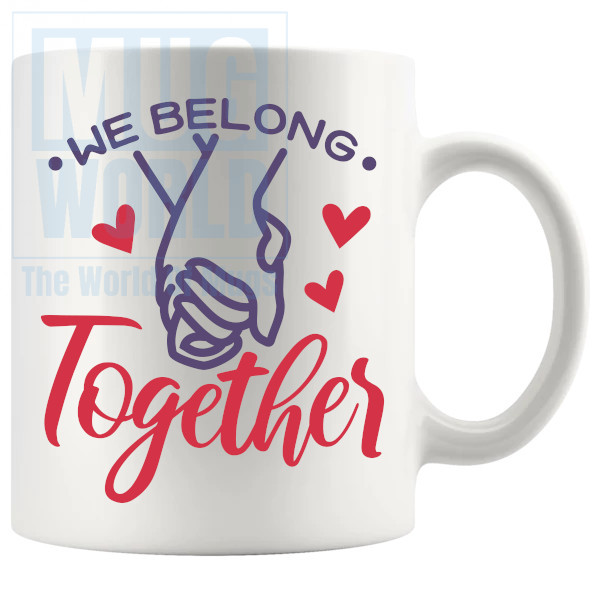 We Belong Together Mug v3