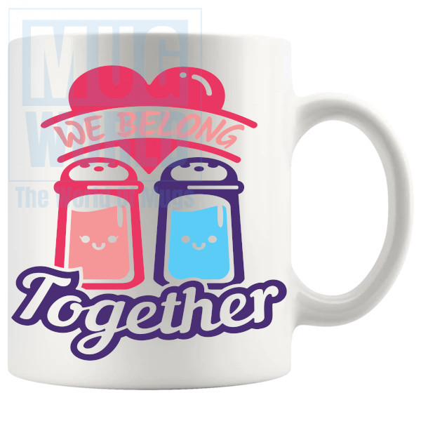 We Belong Together Mug v4