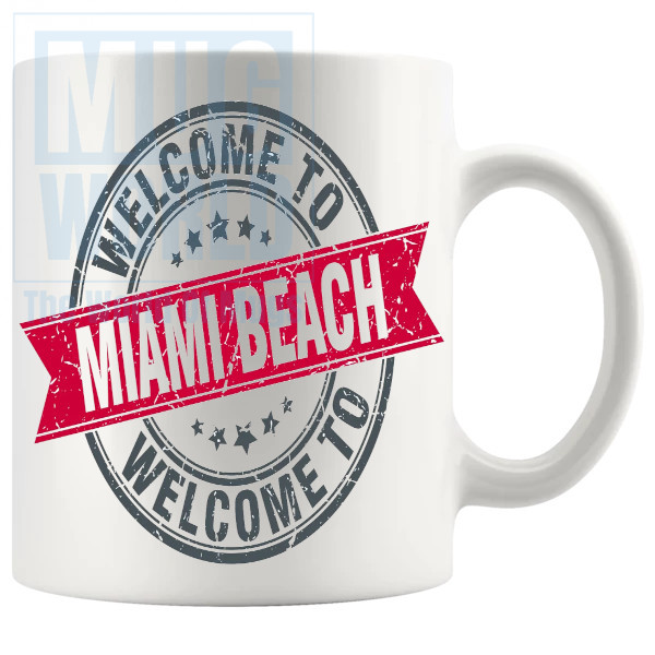 Welcome To Miami Beach Mug