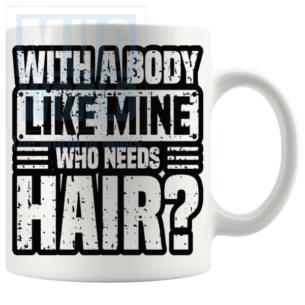 Who Needs Hair Mug