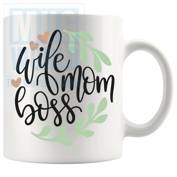 Wife Mom Boss Mug