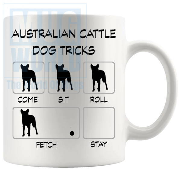 Australian Cattle Dog Tricks Mug - Novelty Handmade Gifts