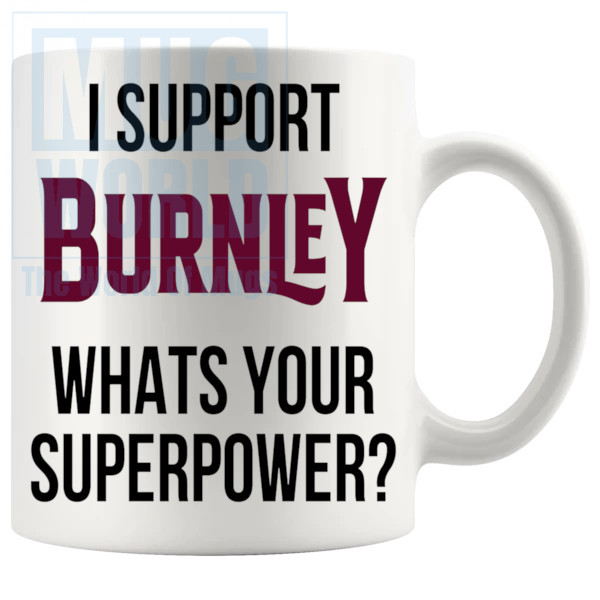 burnley fans superpower mug