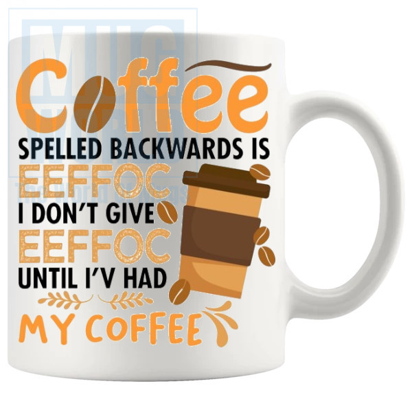 coffee spelled backwards mug Design 5