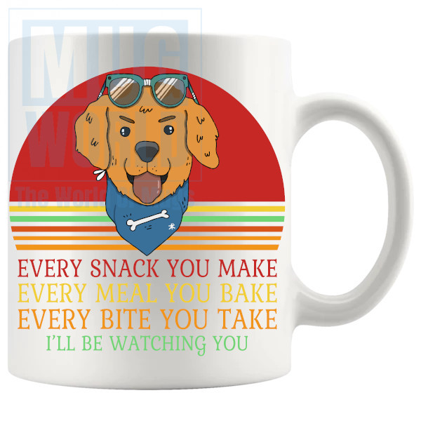 Every Snack You Make Mug