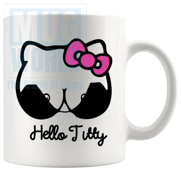 Hello Titty Mug Hello Kitty Inspired Gifts