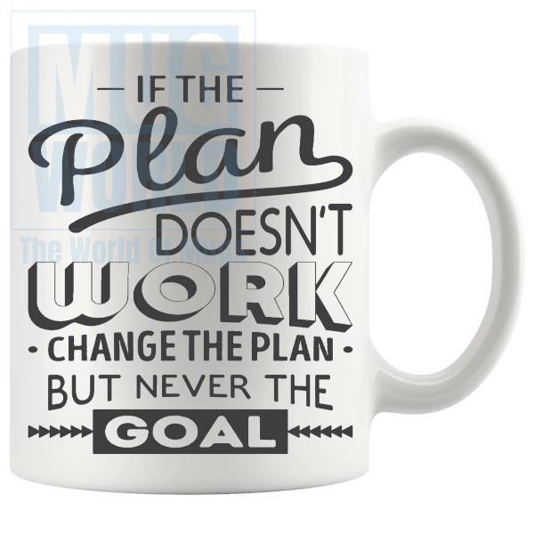 If The Plan Doesnt Work Mug