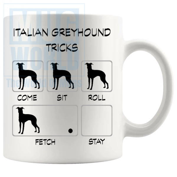 Italian Greyhound Tricks Mug - Novelty Handmade Gifts