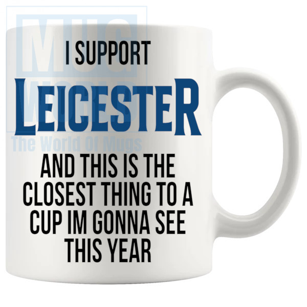 Leicester Closest Thing To A Cup Mug