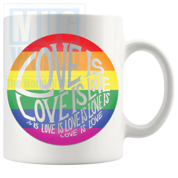 Love Is Love Is Love LGBTQ Mug