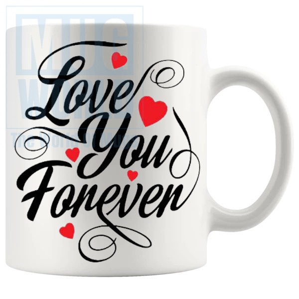 Love You Forever Mug