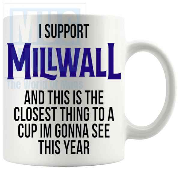 Millwall Closest Thing To A Cup Mug