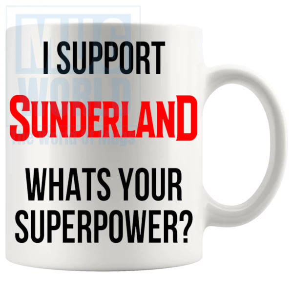 Sunderland Fans Superpower Mug