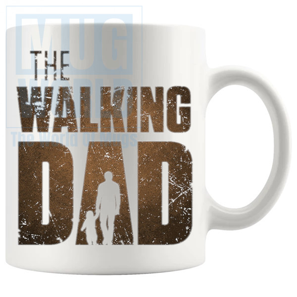 The Walking Dad Mug Style 3