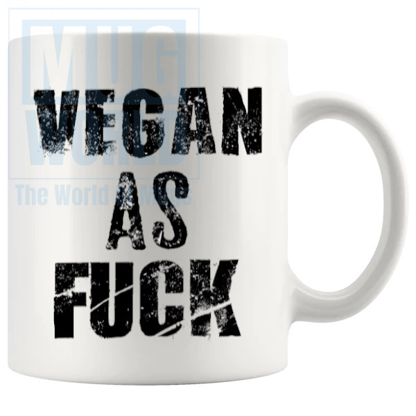 Vegan As Fuck Mug