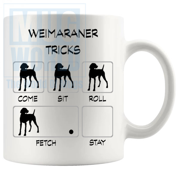 Weimaraner Tricks Mug - Novelty Handmade Gifts